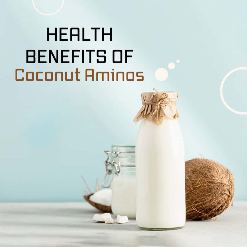 Health Benefits of Coconut Aminos