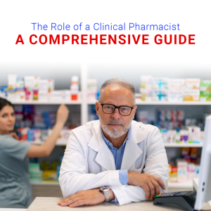 The Essential Role of Clinical Pharmacists in Modern Healthcare